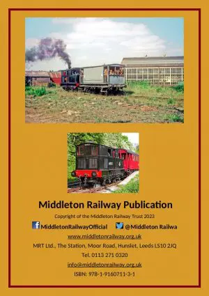 The Middleton Railway Volume 2: Six Decades of Preservation